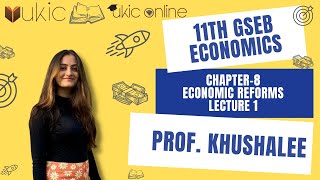 11th GSEB Economics Chapter8 Lec 1  Class 11  Session 202223  UKIC  Prof Khushalee Kachchhy [upl. by Lasala340]