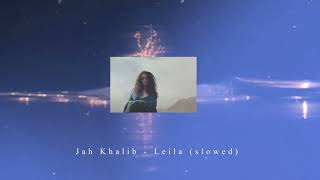 Jah khalib  Лейла  Leila Slowed [upl. by Nueoras]