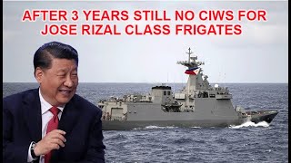 For More Than 3 years Until Now Still No CIWS for Jose Rizal Class Frigates [upl. by Par]