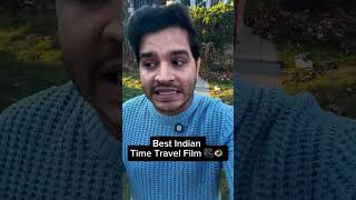 quotBest Indian Time Travel Movies You Must Watch ⏳✨quot [upl. by Nava468]