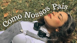 Como Nossos Pais  Tamie Elis Regina Cover [upl. by Arleyne]