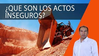 Charla 5 Minutos ¿Que son los actos inseguros [upl. by Darnell]