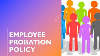 What happens after probation  Employee Probation Policy  Probation Appraisal [upl. by Wyck]