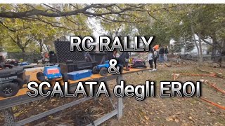 Rc Rally amp Scalata degli EROI 🤙💪2024 [upl. by Hpeosj583]