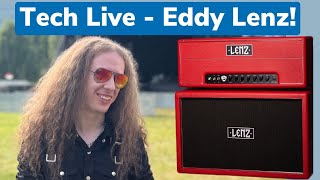 Tech Livestream  Eddy Lenz of Lenz Amplification [upl. by Ttnerb]