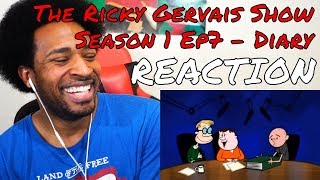 The Ricky Gervais Show S1 E7 Diary REACTION  DaVinci REACTS [upl. by Ajim]