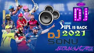 Ipl Dj Song 2021 JBL Bass ll DJ Sonu Vlogs Nonihat Dumka Jharkhand No1 DjSonuNonihat [upl. by Erbas]