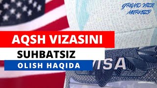 ENDI AMERIKA VIZASI SUHBATSIZ BOLADIMI  Amerikaga viza olish [upl. by Atiloj]