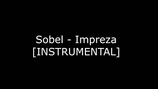 Sobel  Impreza INSTRUMENTAL [upl. by Jakie601]