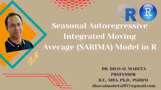 5 Seasonal Autoregressive Integrated Moving Average SARIMA Model in RStudio  Dr Dhaval Maheta [upl. by Leahcimnaj]