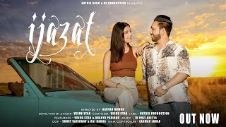 IJAZAT  OFFICIAL VIDEO   VEERU STAR  ANANYA  HATRIX PRODUCTION  ROMANTIC SONG 2024 [upl. by Anirbas]