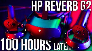 HP Reverb G2 Review  100 Hours Later [upl. by Kampmeier]