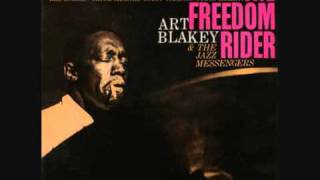 Art Blakey amp The Jazz Messengers  The Freedom Rider [upl. by Soilisav872]