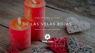 🕯❤️ VELA ROJA Significado y Usos [upl. by Josler]