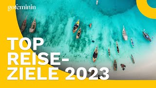 Reisetrends 2023 Diese Reiseziele sind dieses Jahr beliebt [upl. by Merrick972]