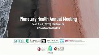 Planetary Health Annual Meeting – Sept 5 2019 [upl. by Krysta350]