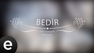 Bedir  Yedi Karanfil Seven Cloves  Official Audio [upl. by Edbert]