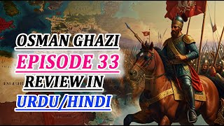 Ryasate Usmania Ibne Ertugrul Series Episode 33 In Urdu Hindi  Review amp Explained By Osmani Films [upl. by Omero]