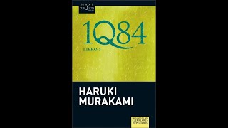 1Q84  Murakami Haruki  Audiolibro  Voz Humana  Capítulo 5 Libro 3 [upl. by Aikyt]