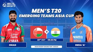 Oman vs India A  Match 12  Mens T20 Emerging Teams Asia Cup [upl. by Alah]