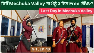 ਕਿਓਂ Mechuka Valley ‘ਚ ਮੈਨੂੰ 3 ਦਿਨ Free ਰੱਖਿਆ  EP10  Menchuka Valley  Sikh Traveller [upl. by Airretal]