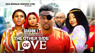 THE OTHER SIDE OF LOVE SEASON 1 NEW ONNY MICHEAL MOVIE  2024 LATEST NIGERIAN NOLLYWOOD MOVIES [upl. by Edelstein226]