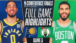 Boston Celtics vs Indiana Pacers  Game 3 East Finals Full Highlights HD  2024 NBA Playoffs [upl. by Ivory441]