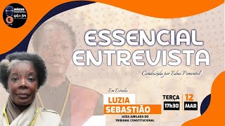 ESSENCIAL ENTREVISTA COM  𝐋𝐔𝐙𝐈𝐀 𝐒𝐄𝐁𝐀𝐒𝐓𝐈𝐀̃𝐎 12MAR2024 [upl. by Ely]