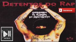 CD  Detentos do Rap  Quebrando as Algemas do Preconceito 2001 [upl. by Modeerf]