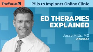 Every ED Treatment Explained from Pills to Implants with Dr Jesse Mills [upl. by Yltneb]