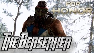 FOR HONOR Gameplay Trailer  The Berserker  Hero Series 5 [upl. by Matronna974]