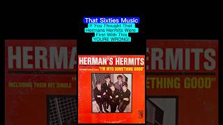 That Sixties Music  If You Thought That Herman’s Hermits Were First With This YOU’RE WRONG [upl. by Aiello]