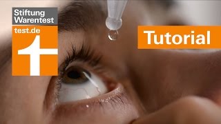 Tutorial Augentropfen richtig anwenden  Tipps amp Test der Stiftung Warentest [upl. by Enaffit]