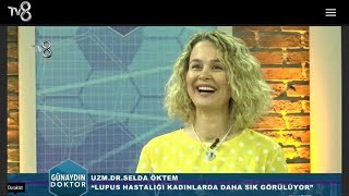 Dr Selda Öktem Romatoloji  Romatizma  SİSTEMİK LUPUS  TV8 GÜNAYDIN DOKTOR [upl. by Ecilahs]