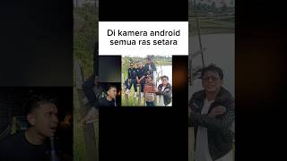 Di kamera android semua ras setara short reaction [upl. by Esinel]