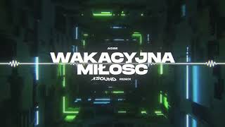 AGBE  Wakacyjna miłość XSOUND Remix [upl. by Pincas]