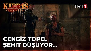 Cengiz Topel Şehit Düşüyor…  Kıbrıs Zafere Doğru 13 Bölüm [upl. by Tiffa]