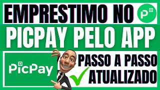 ✅COMO FAZER EMPRÉSTIMO NO PICPAY  FAZER EMPRESTIMO NO PICPAY PELO APP [upl. by Haney]