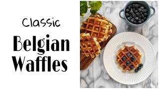 CRISPY Belgian Waffles l easy homemade and recipe [upl. by Nahrut]