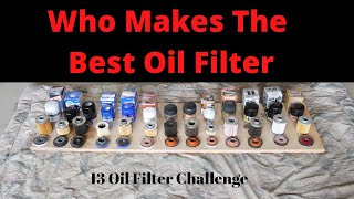 The Best amp Worst Oil Filter 13 Oil Filters Compared In Head2Head Challenge  Fram Mobil 1 Wix [upl. by Eltsryk34]