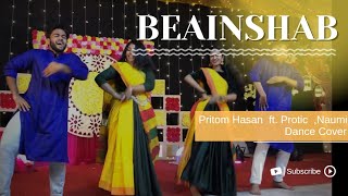 BEAINSHAB  Pritom Hasan ft ProticNaumi  WeddingHolud Dance Cover [upl. by Lengel483]