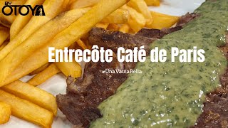 Entrecote Cafe de Paris  byOtoya [upl. by Annavoeg]