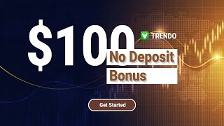 Claim your 100 Welcome No Deposit Bonus at Trendo Broker  Fxdailyinfocom [upl. by Alick]