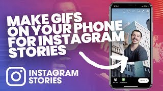 MAKE YOUR OWN GIFS ON YOUR PHONE FOR INSTGRAM STORIES  Put GIFs in Insta stories tutorial how to [upl. by Akerboom113]