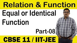 Equal or Identical Functions  Part8  Relation amp Functions Class11 CBSEJEE [upl. by Weisburgh]