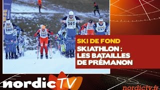 Skiathlon  les batailles de Prémanon [upl. by Taam51]