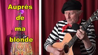 quotAuprès de ma blondequot  One of my favorite French folk tunes Guitar and lyrics and MORE [upl. by Peugia345]