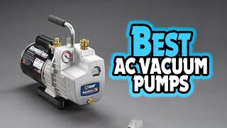 ✅Top 5 BEST AC Vacuum Pumps In 2023 👌  AC Vacuum Pump Harbor Freight [upl. by Nyrok]