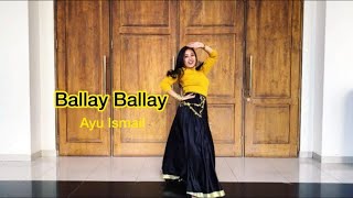 Ballay Ballay  Wedding Dance Choreography By Manpreet Toor [upl. by Lucien]