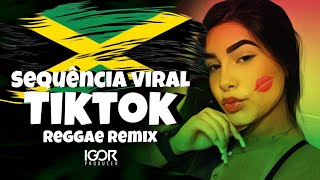 SEQUÊNCIA DE REGGAE VIRAL DO TIKTOK igorproducer [upl. by Ruford]